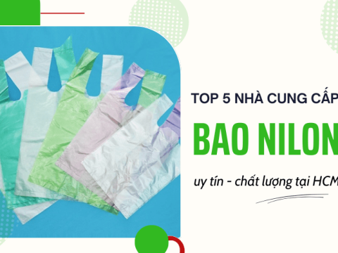  Top 5 nhà cung cấp bao nilon uy tín, chất lượng tại HCM