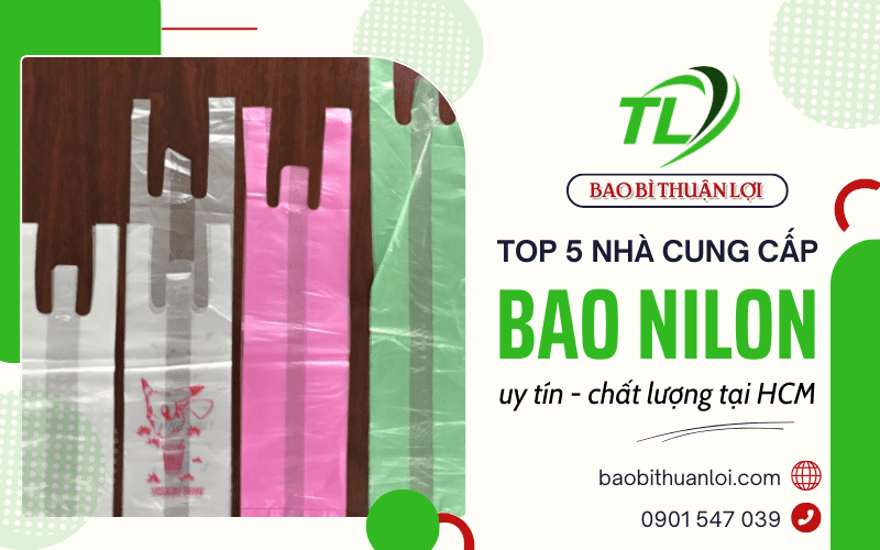 nhà cung cấp bao nilon